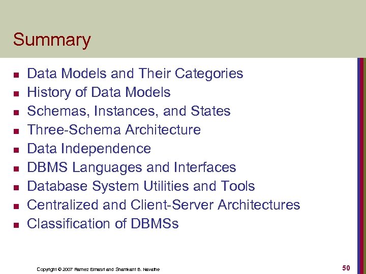 Summary n n n n n Data Models and Their Categories History of Data