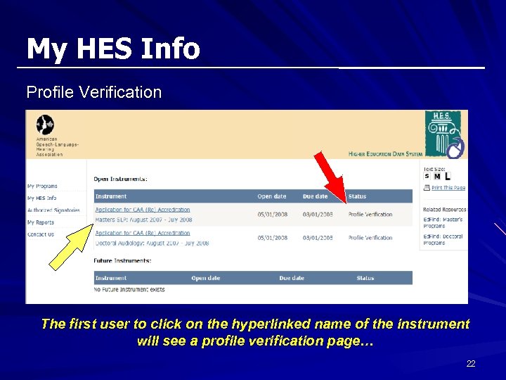 My HES Info Profile Verification The first user to click on the hyperlinked name