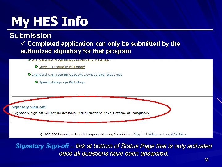 My HES Info Submission ü Completed application can only be submitted by the authorized
