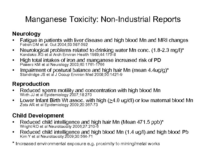 Manganese Toxicity: Non-Industrial Reports Neurology • Fatigue in patients with liver disease and high