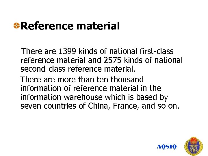 Reference material There are 1399 kinds of national first-class reference material and 2575 kinds