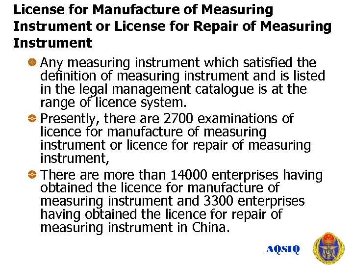 License for Manufacture of Measuring Instrument or License for Repair of Measuring Instrument Any