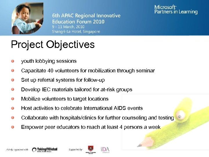 Project Objectives youth lobbying sessions Capacitate 40 volunteers for mobilization through seminar Set up