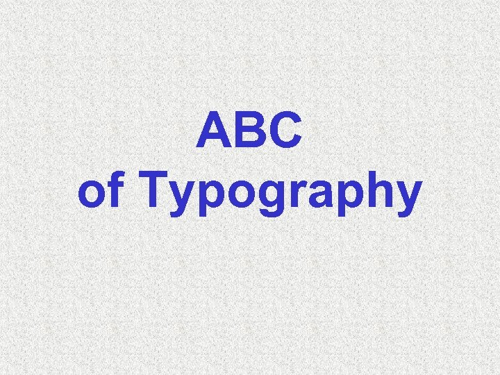 ABC of Typography 