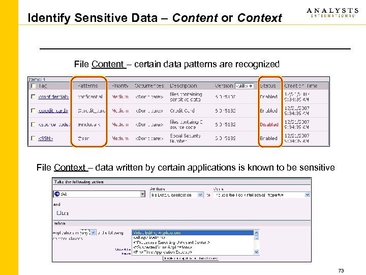 Identify Sensitive Data – Content or Context File Content – certain data patterns are