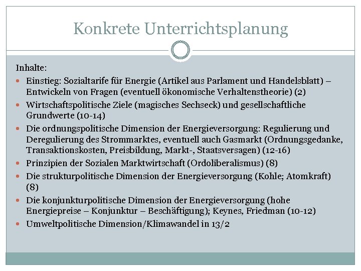 Konkrete Unterrichtsplanung Inhalte: Einstieg: Sozialtarife für Energie (Artikel aus Parlament und Handelsblatt) – Entwickeln