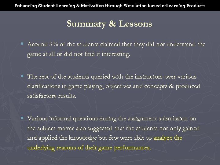 Enhancing Student Learning & Motivation through Simulation based e-Learning Products Summary & Lessons §