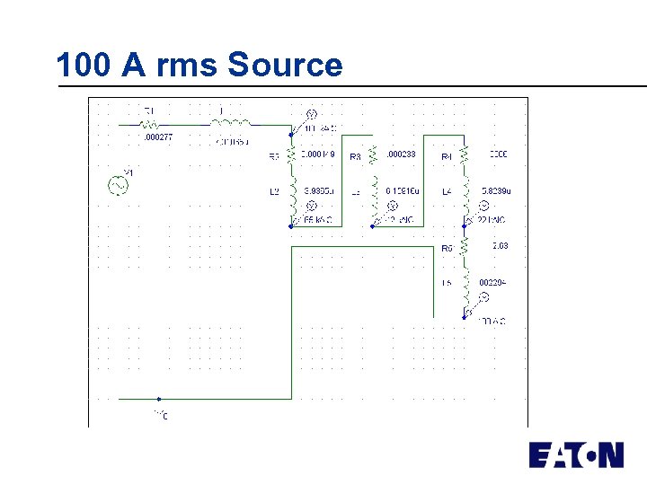 100 A rms Source 