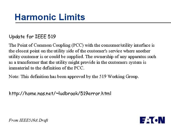 Harmonic Limits Update for IEEE 519 The Point of Common Coupling (PCC) with the