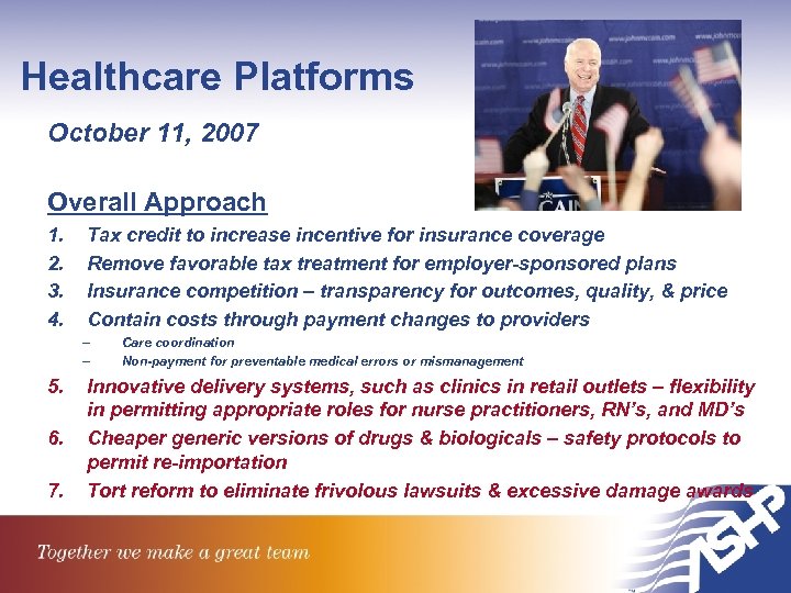 Healthcare Platforms October 11, 2007 Overall Approach 1. 2. 3. 4. Tax credit to