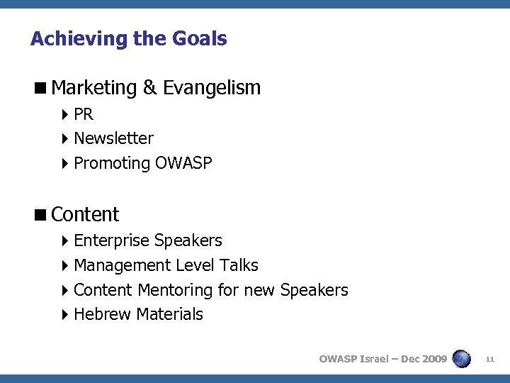 Achieving the Goals <Marketing & Evangelism 4 PR 4 Newsletter 4 Promoting OWASP <Content