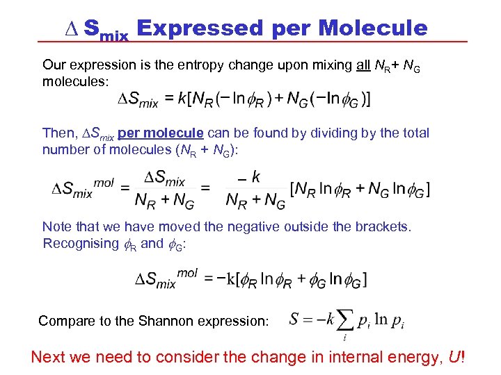 D Smix Expressed per Molecule Our expression is the entropy change upon mixing all