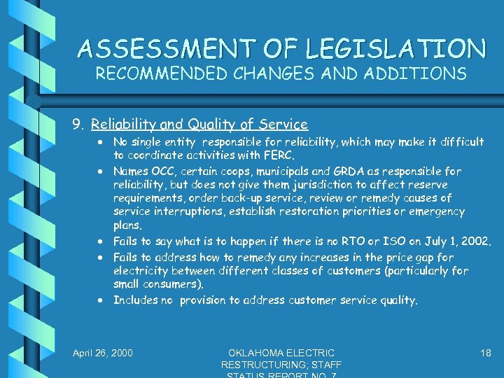 ASSESSMENT OF LEGISLATION RECOMMENDED CHANGES AND ADDITIONS 9. Reliability and Quality of Service ·