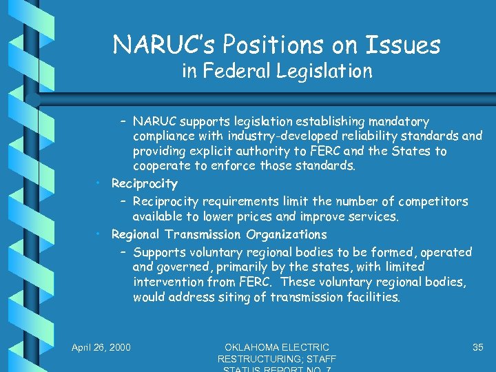 NARUC’s Positions on Issues in Federal Legislation – NARUC supports legislation establishing mandatory compliance