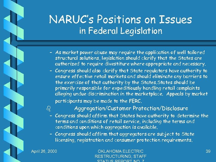 NARUC’s Positions on Issues in Federal Legislation – As market power abuse may require