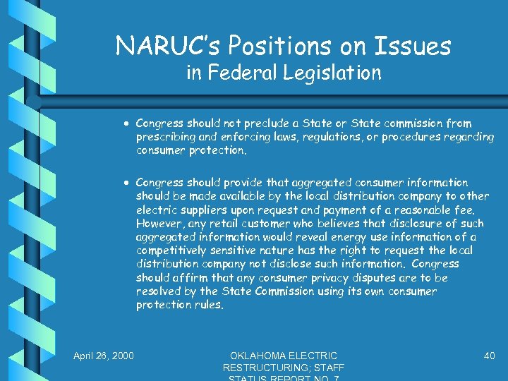 NARUC’s Positions on Issues in Federal Legislation · Congress should not preclude a State