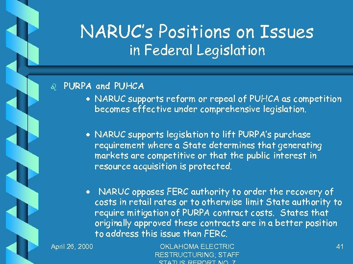 NARUC’s Positions on Issues in Federal Legislation b PURPA and PUHCA · NARUC supports