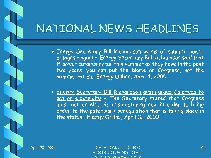 NATIONAL NEWS HEADLINES · Energy Secretary Bill Richardson warns of summer power outages –