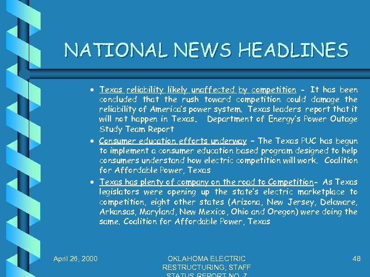 NATIONAL NEWS HEADLINES · Texas reliability likely unaffected by competition - It has been