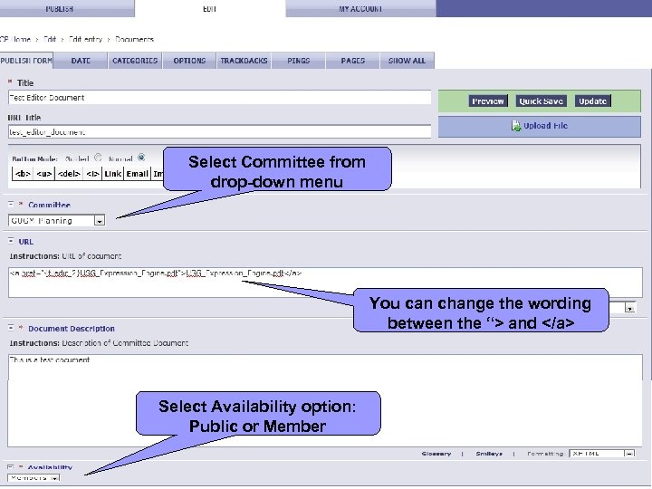 Select Committee from drop-down menu You can change the wording between the “> and