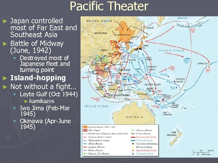 Pacific Theater Japan controlled most of Far East and Southeast Asia ► Battle of