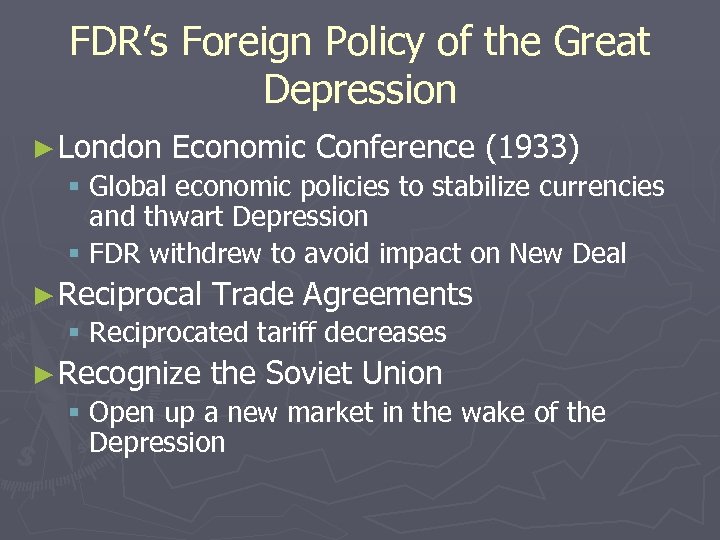 FDR’s Foreign Policy of the Great Depression ► London Economic Conference (1933) § Global