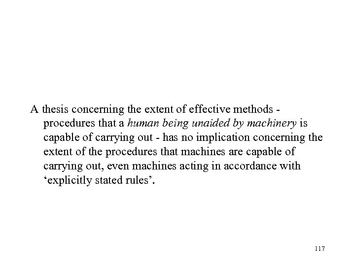 A thesis concerning the extent of effective methods - procedures that a human being