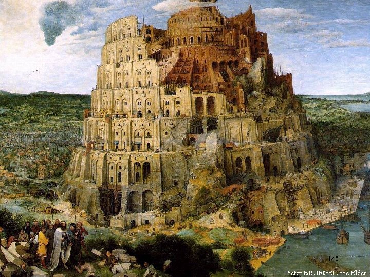 140 Pieter BRUEGEL, the Elder 