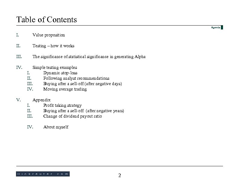 Table of Contents Agenda I. Value proposition II. Testing – how it works III.