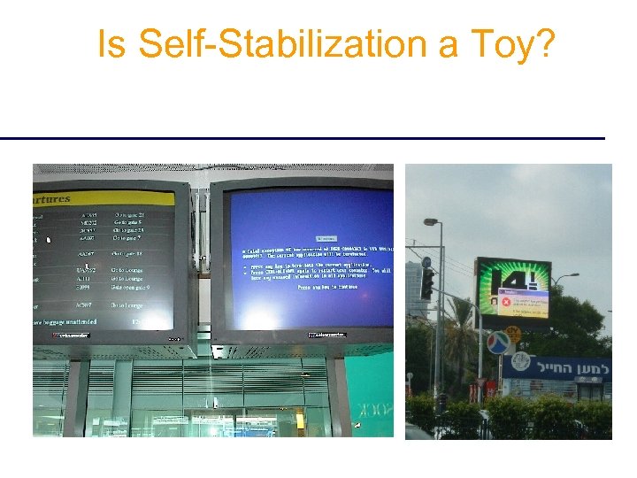 Is Self-Stabilization a Toy? 