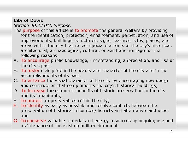 City of Davis Section 40. 23. 010 Purpose. The purpose of this article is