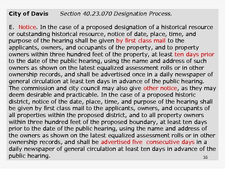 City of Davis Section 40. 23. 070 Designation Process. E. Notice. In the case