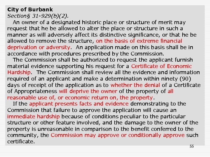 City of Burbank Section§ 31 -929(b)(2). An owner of a designated historic place or