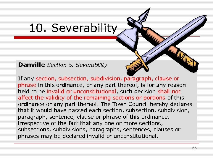 10. Severability Danville Section 5. Severability If any section, subdivision, paragraph, clause or phrase