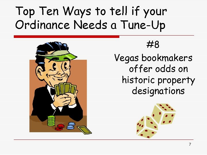 Top Ten Ways to tell if your Ordinance Needs a Tune-Up #8 Vegas bookmakers
