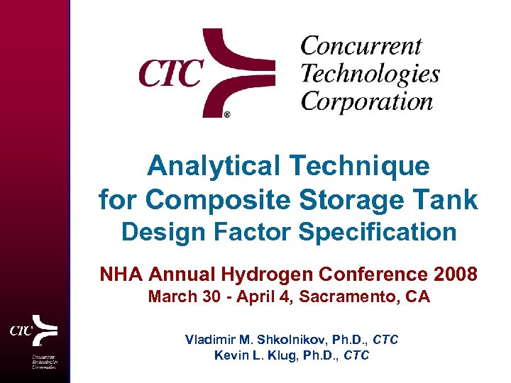 Analytical Technique for Composite Storage Tank Design Factor Specification NHA Annual Hydrogen Conference 2008