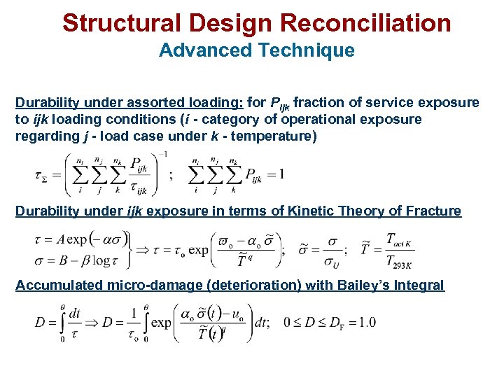 Structural Design Reconciliation Advanced Technique Durability under assorted loading: for Pijk fraction of service