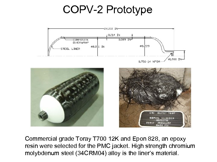 COPV-2 Prototype Commercial grade Toray T 700 12 K and Epon 828, an epoxy
