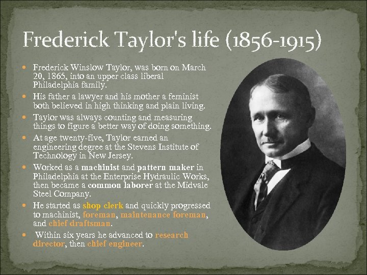 Frederick Taylor The Father Of Scientific Management And