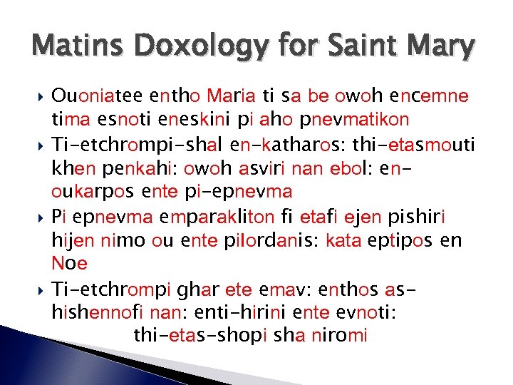 Matins Doxology for Saint Mary Ouoniatee entho Maria ti sa be owoh encemne tima