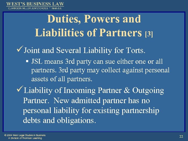 Duties, Powers and Liabilities of Partners [3] üJoint and Several Liability for Torts. §