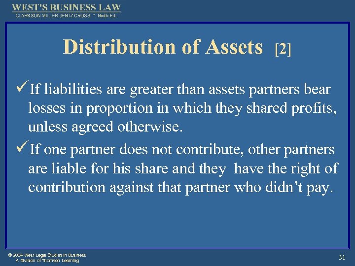 Distribution of Assets [2] üIf liabilities are greater than assets partners bear losses in