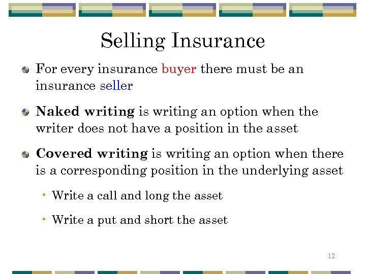Selling Insurance For every insurance buyer there must be an insurance seller Naked writing