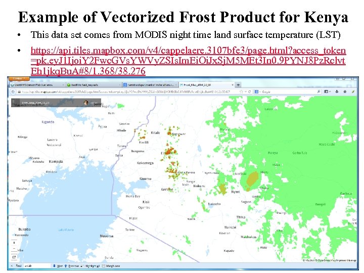Example of Vectorized Frost Product for Kenya • This data set comes from MODIS