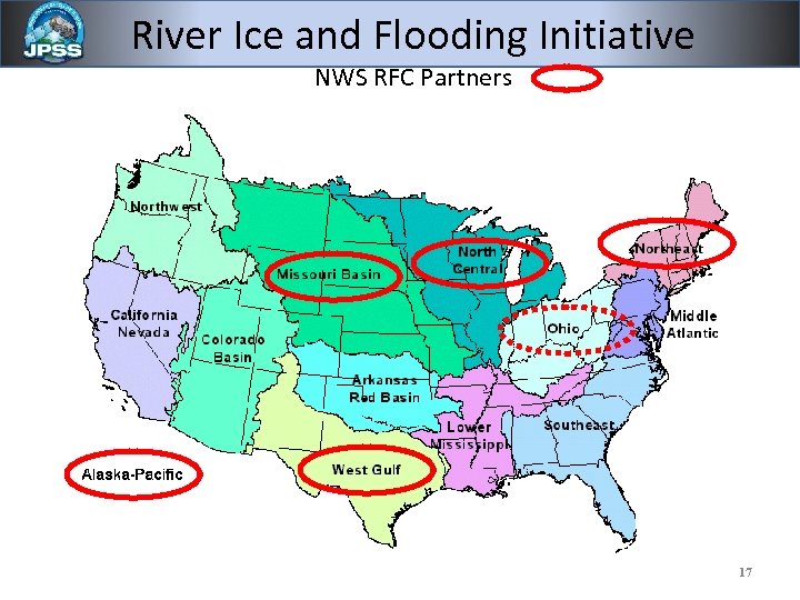 River Ice and Flooding Initiative NWS RFC Partners 17 