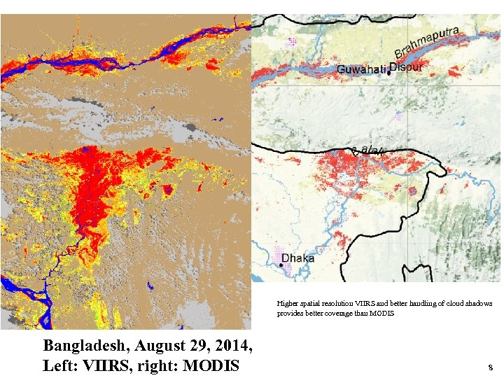 Higher spatial resolution VIIRS and better handling of cloud shadows provides better coverage than