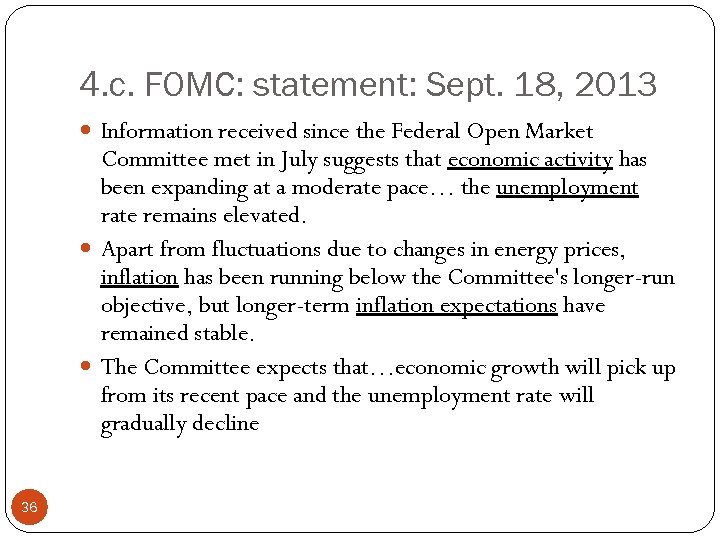 4. c. FOMC: statement: Sept. 18, 2013 Information received since the Federal Open Market