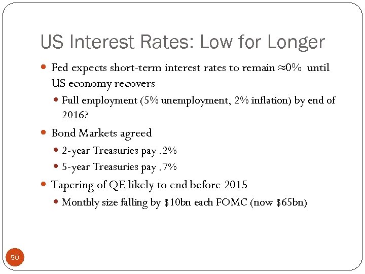 US Interest Rates: Low for Longer Fed expects short-term interest rates to remain ≈0%