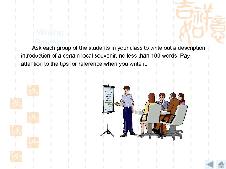 Writing Practice Ask each group of the students in your class to write out