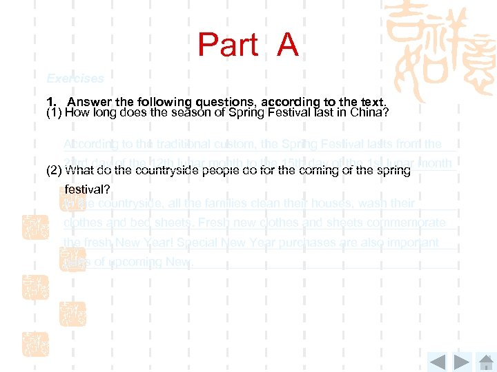 Part A Exercises 1. Answer the following questions, according to the text. (1) How